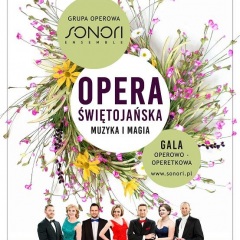 Opera Świętojańska. Muzyka i magia - najpiękniejsze arie, duety i sceny z oper i operetek - soliści