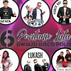 Powitanie Lata 6 Gwiazd Disco Polo