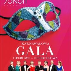Karnawałowa Gala Operowo-Operetkowa - najpiękniejsze arie, duety i sceny z oper i operetek - soliści