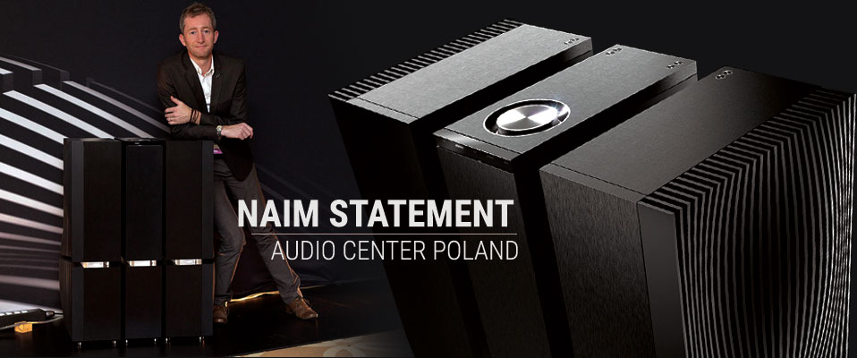 Audio Center Poland nie tylko NAIM STATEMANT