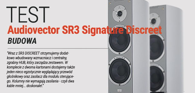 Audiovector SR3 Signature DISCREET - BUDOWA