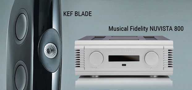 Musical Fidelity NUVISTA 800 oraz KEF BLADE odsłuchy w RMS.PL