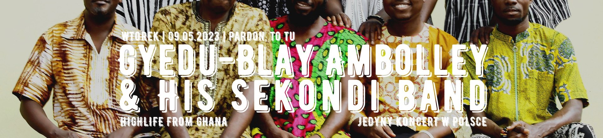 Gyedu-Blay Ambolley &amp; His Sekondi Band (Ghana) w Pardon, To Tu