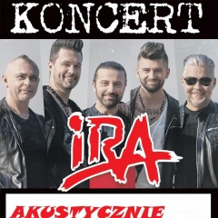 Koncert Zespołu IRA - Akustycznie
