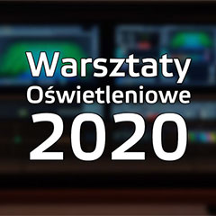 Warsztaty oświetleniowe LTT 2020