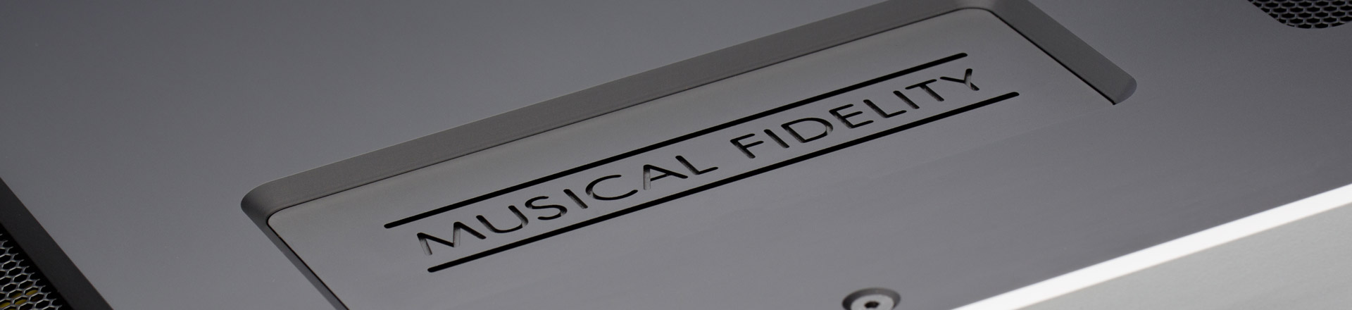 Musical Fidelity - zaufanie procentuje