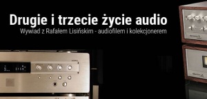 Drugie i trzecie życie audio, czyli krótko o rynku wtórnym hi-fi