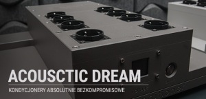 Acoustic Dream - &quot;Markowe&quot; zasilanie do audio