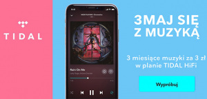 3 miesiące subskrypcji TIDAL HiFi za 3 złote!