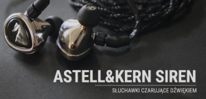 Astell&Kern z serią Siren