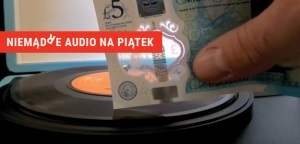 Muzyka za 5 funtów - zapraszamy do kantorów