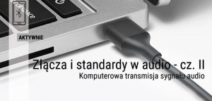 Złącza i standardy w audio - cz. II