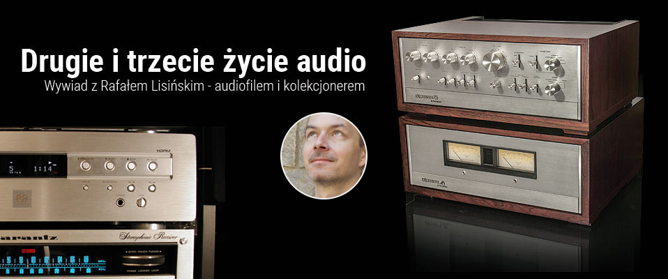 Drugie i trzecie życie audio, czyli krótko o rynku wtórnym hi-fi