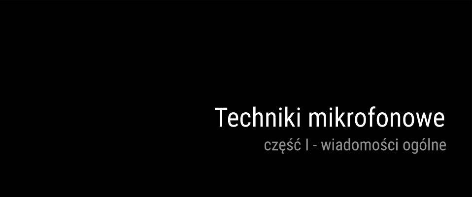 Techniki mikrofonowe - muzyka klasyczna