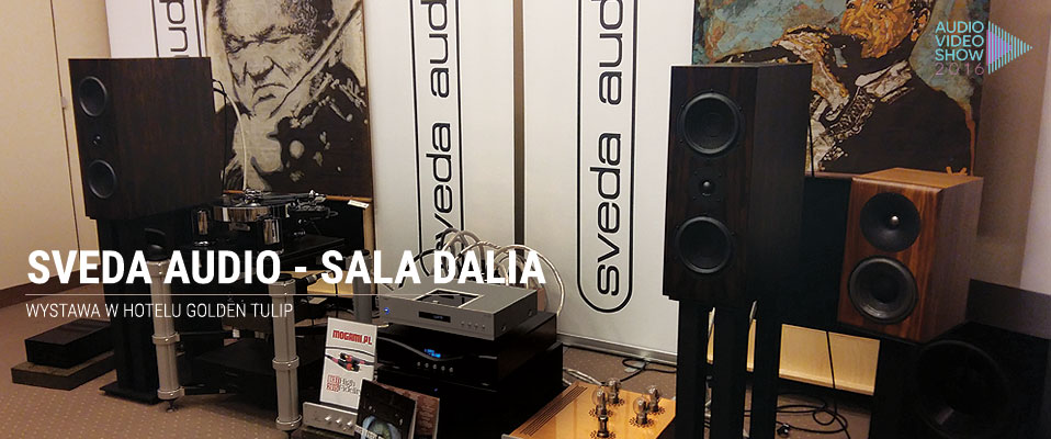 Audio Video Show 2016 - SVEDA AUDIO w sali DALIA