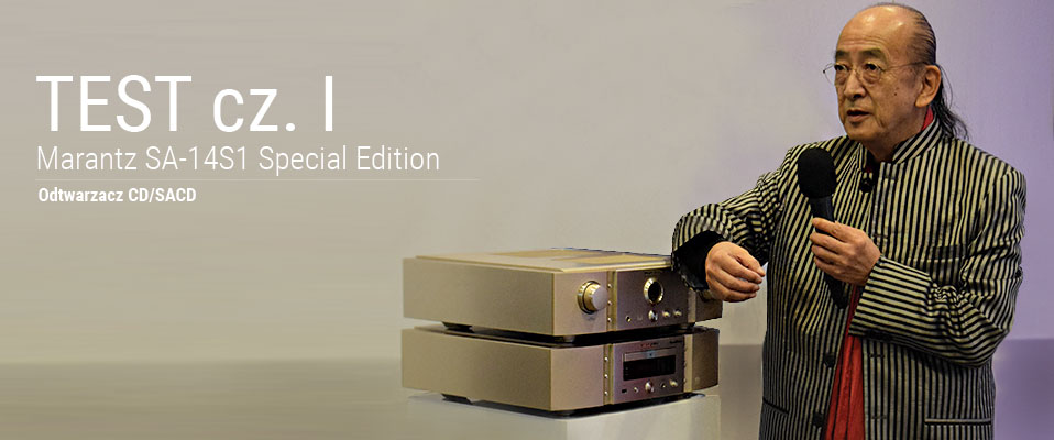 Marantz SA-14S1 w wersji SE (test)