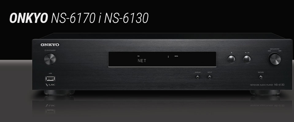 Onkyo NS-6170 i NS-6130 - analog z cyfry.