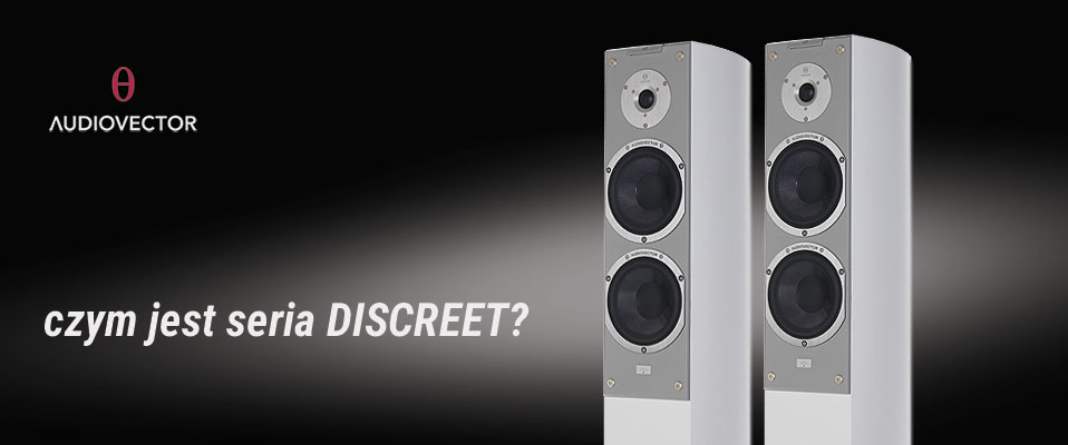 Audiovector Discreet - tak może wyglądać nowoczesne audio