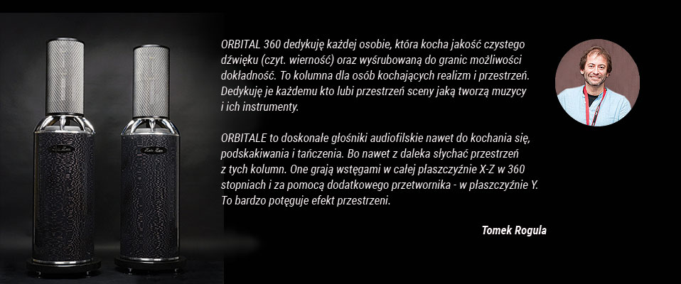 Tomasz Rogula prezentuje kolumnę Orbital 360