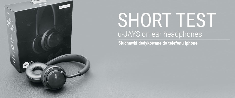 u-JAYS - słuchawki prosto ze Szwecji (test)