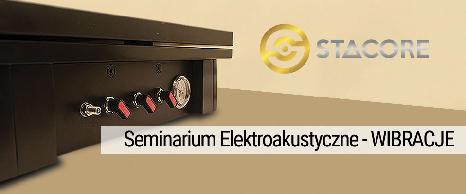 Seminarium Elektroakustyczne cz. II - WIBRACJE