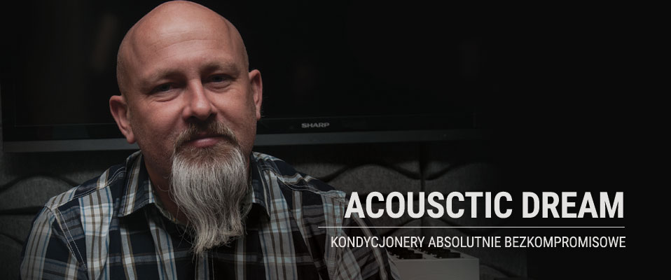 Acoustic Dream - "Markowe" zasilanie do audio