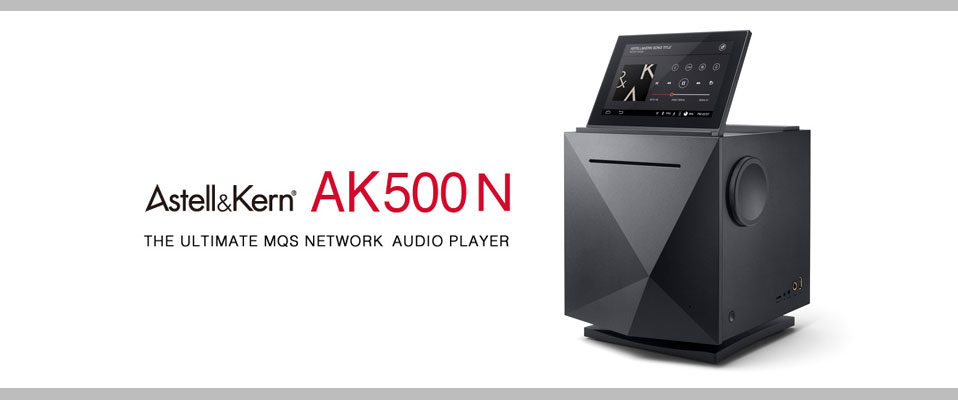 Astell&amp;Kern AK500N - wszystko w jednym