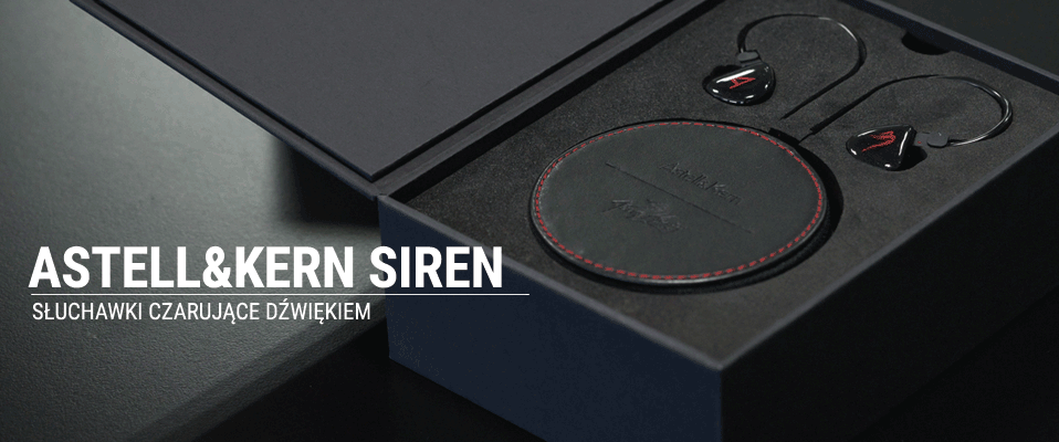 Astell&amp;Kern z serią Siren