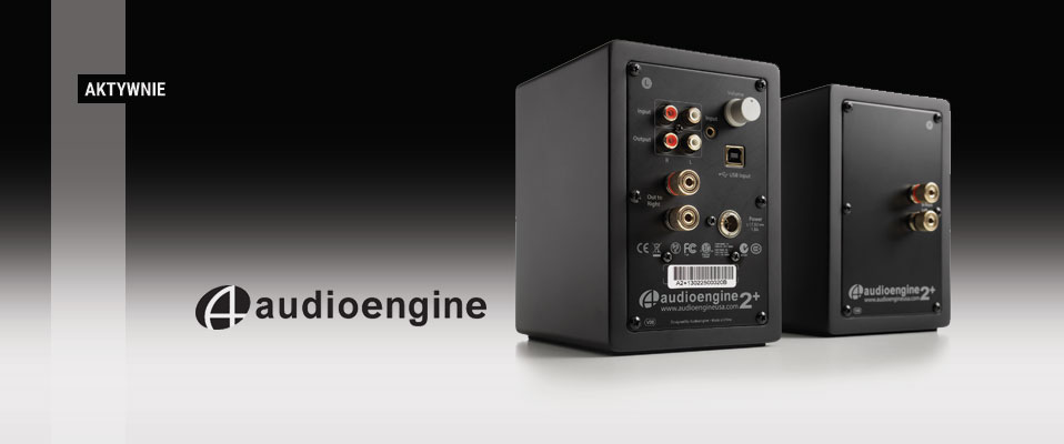 Audioengine - nowa marka na polskim rynku