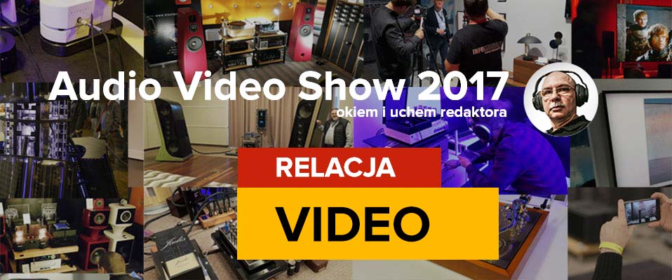 Audio Video Show 2017 (video relacje)