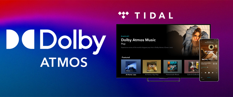 Dolby Atmos od teraz w TIDAL - wypróbuj 30 dni za darmo