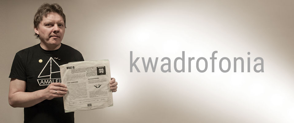 Kwadrofonia - teoria i praktyka