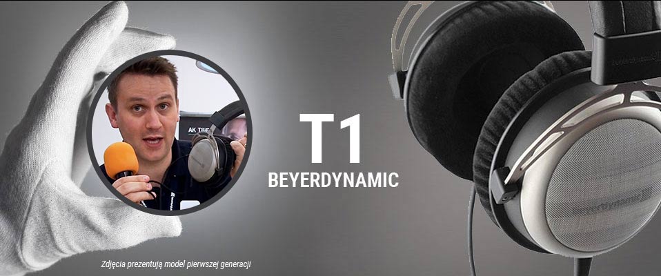 Beyerdynamic T1 - audiofilski dźwięk i wygoda [video]
