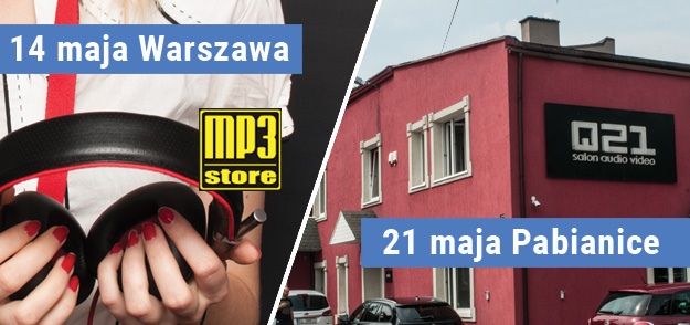 Audiofilskie majówki w Warszawie i Pabianicach