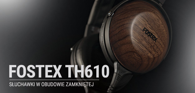 FOSTEX TH610