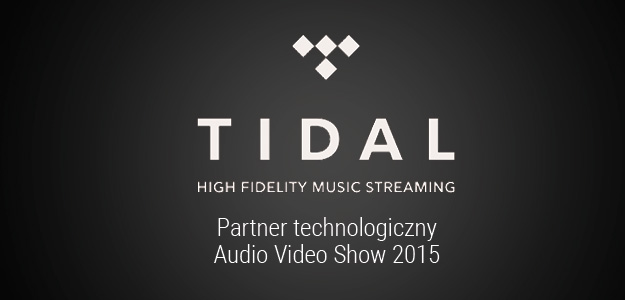 Serwis TIDAL partnerem Audio Video Show 2015
