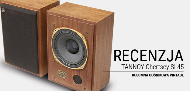 TANNOY Chertsey SL45 - kolumna, której warto posłuchać