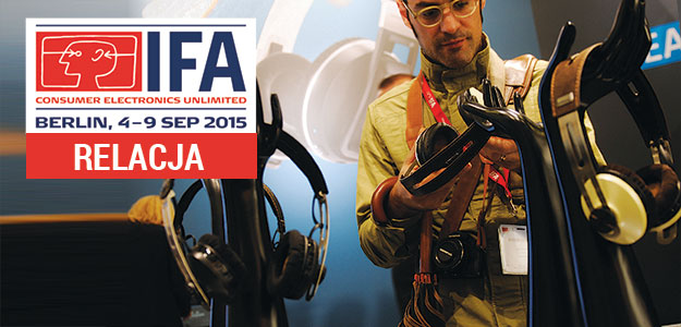 IFA 2015 - relacja Infoaudio.pl (foto + video)