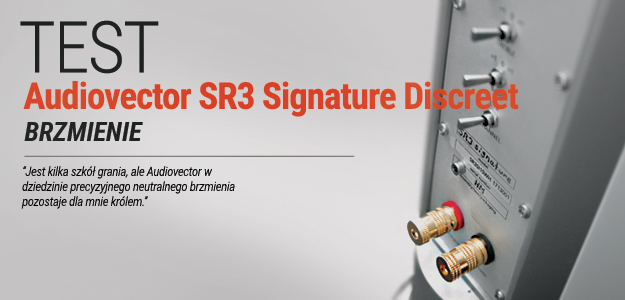 Audiovector SR3 Signature DISCREET - BRZMIENIE