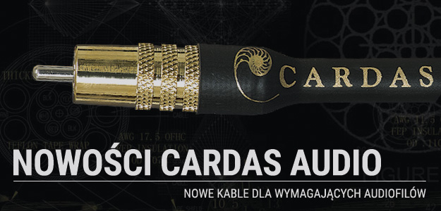 Nowości Cardas Audio w ofercie VOICE