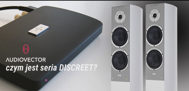 Audiovector Discreet - tak może wyglądać nowoczesne audio