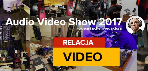 Audio Video Show 2017 (video relacje)