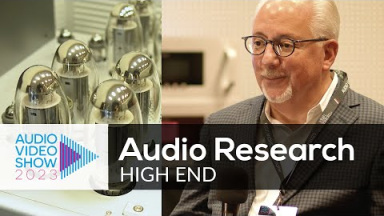 AUDIO RESEARCH: hi-endowy sprzęt na całe życie  (Audio Video Show 2023)