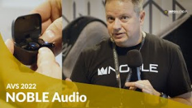 Słuchawki hifi od Noble Audio (relacja: AVS 22)